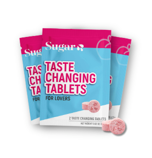 Taste Changing Tablets: Make THEM Taste Even Sweeter